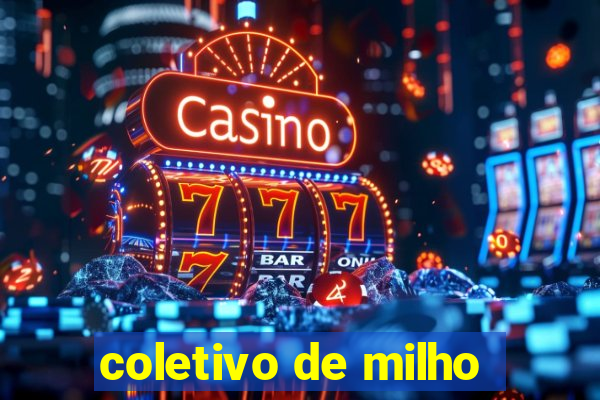 coletivo de milho